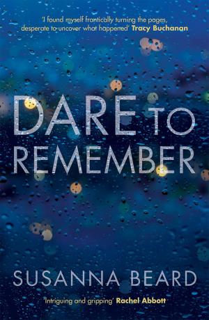 Cover of the book Dare to Remember by Clár Ní Chonghaile