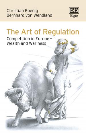 Cover of the book The Art of Regulation by Giuseppe Eusepi, Richard E. Wagner