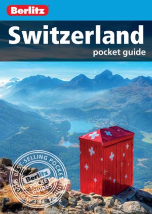 Cover of the book Berlitz Pocket Guide Switzerland (Travel Guide eBook) by 蒙金蘭．墨刻編輯部
