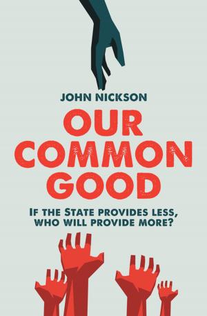 Cover of the book Our Common Good by Liam Halligan, Gerard Lyons