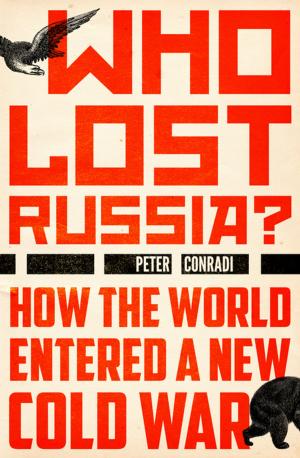 Cover of the book Who Lost Russia? by Eric Ormsby