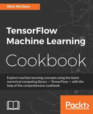 bigCover of the book TensorFlow Machine Learning Cookbook by 
