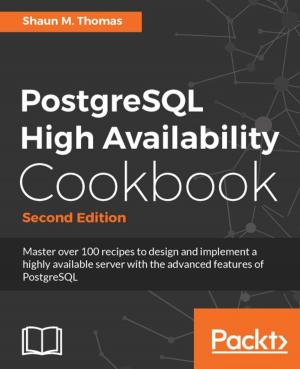 Cover of the book PostgreSQL High Availability Cookbook - Second Edition by Dani Akash S