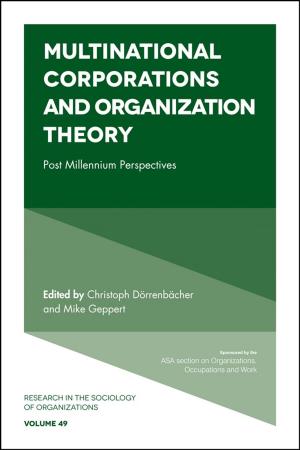 Cover of the book Multinational Corporations and Organization Theory by Professor Markus Venzin, Assistant Professor Matteo Vizzaccaro, Fabrizio Rutschmann