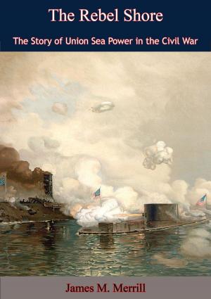 Cover of the book The Rebel Shore by Richard Maury