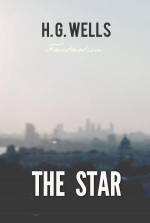 Cover of the book The Star by H. Wells