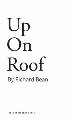 Cover of the book Richard Bean: Plays Three by Kieran Lynn