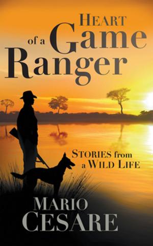 Cover of the book Heart of a Game Ranger by David Robbins