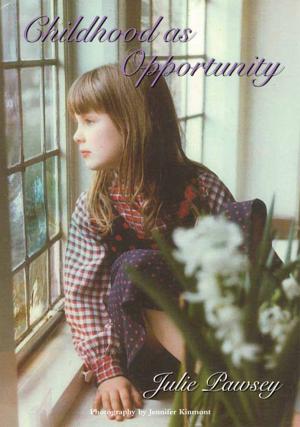 Cover of the book Childhood as Opportunity by David J Boulton