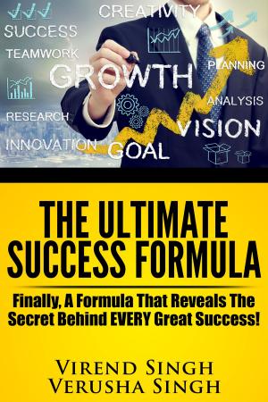 Cover of the book The Ultimate Success Formula: Finally, A Formula That Reveals The Secret Behind EVERY Great Success! by Alex Altman