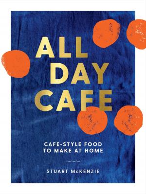 Cover of the book All Day Cafe by Alan Barclay