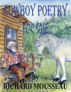 Cover of the book Cowboy Poetry for Sale by Moose Brannigan