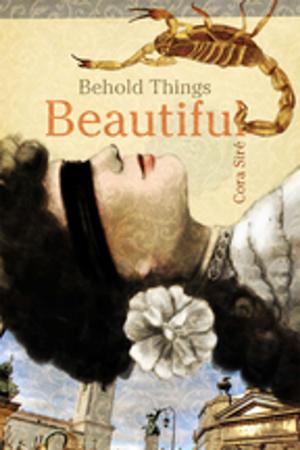 Cover of the book Behold Things Beautiful by Lara Hawkins