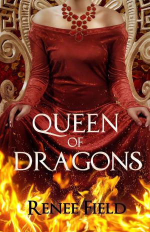 Cover of the book Queen of Dragons by Louise James
