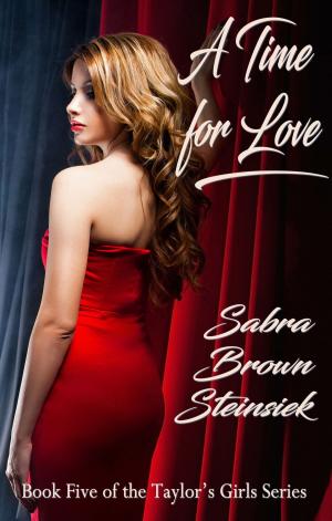 Cover of the book A Time for Love by Angella Cormier, Pierre C Arseneault