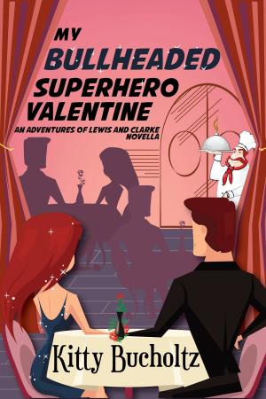 Cover of the book My Bullheaded Superhero Valentine by Claire Ashgrove