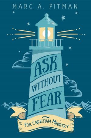 Cover of the book Ask Without Fear for Christian Ministry by B.Rawiyah Mulung