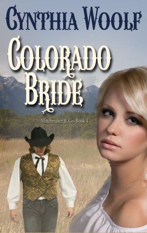 Cover of the book Colorado Bride by Cynthia Woolf