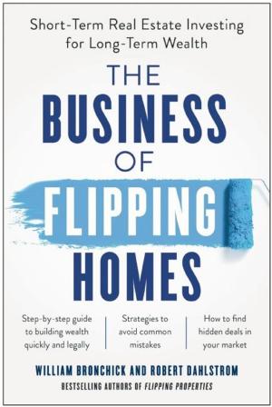 Cover of the book The Business of Flipping Homes by Tom Gartland