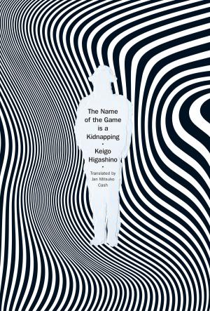 Cover of the book The Name of the Game is a Kidnapping by Shichiri Nakayama