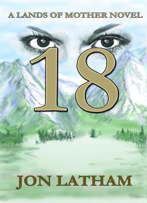 Cover of the book 18 by Lozzi Counsell