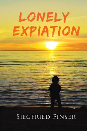 Cover of the book LONELY EXPIATION by John Hill