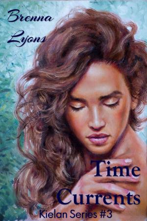 Cover of the book Time Currents by Brenna Lyons