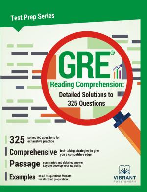 bigCover of the book GRE Reading Comprehension: Detailed Solutions to 325 Questions by 