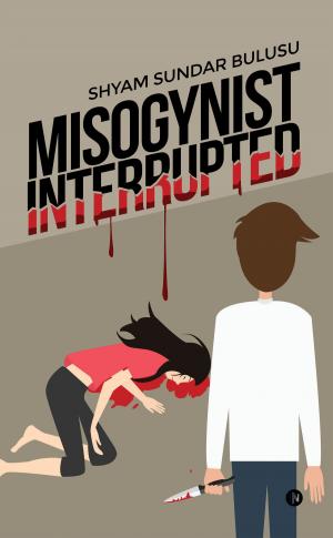 Cover of the book Misogynist Interrupted by JOSEPH DOLPHIN