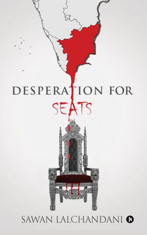 Cover of the book Desperation for Seats by Dr. Noorjehan Safia Niaz