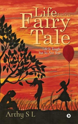 Cover of the book Life Isn't a Fairy Tale by Karthik NJ