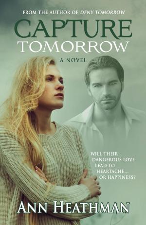 Cover of the book Capture Tomorrow by Patricia Paris