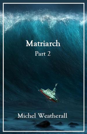 Cover of the book Matriarch, Part 2 by Joely Sue Burkhart
