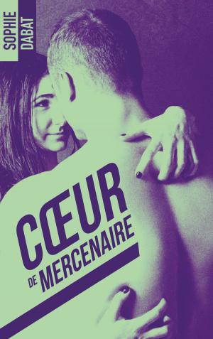 Cover of the book Coeur de mercenaire by Pender Mackie