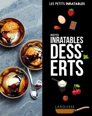 Cover of the book Recettes inratables desserts by Élise Delprat-Alvarès