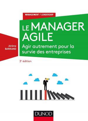 Cover of the book Le manager agile - 3e éd. by David Autissier, Jean-Michel Moutot