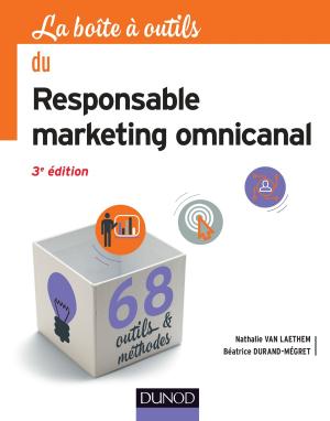 Cover of the book La boîte à outils du Responsable marketing omnicanal - 3e éd. by Eric Briones (dit Darkplanneur)