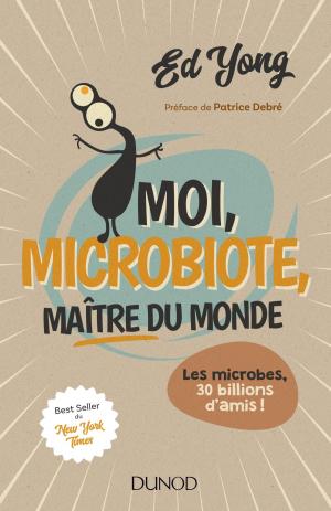 Cover of the book Moi, microbiote, maître du monde by Christophe Midler, Bernard Jullien, Yannick Lung