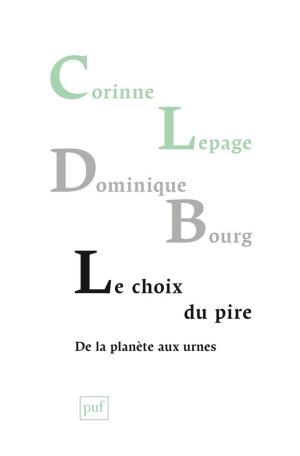 Cover of the book Le choix du pire, de la planète aux urnes by Hartmut O. Rotermund