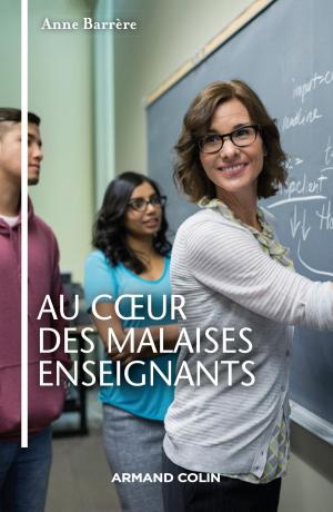 Cover of the book Au coeur des malaises enseignants by Jean-Jacques Becker