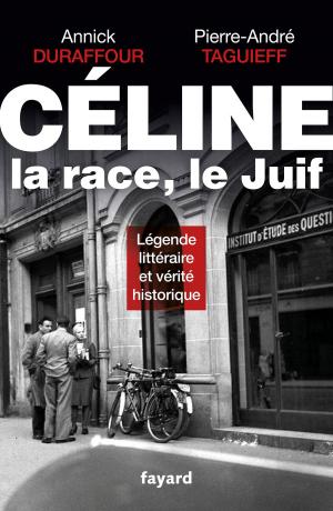 Cover of the book Céline, la race, le Juif by Thierry Beinstingel