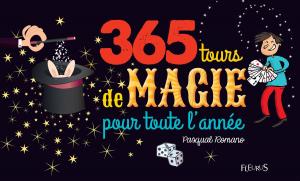 Book cover of 365 tours de magie pour toute l'année