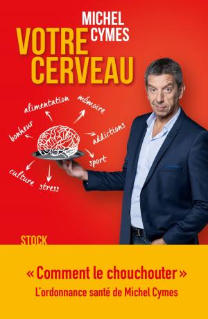 Cover of the book Votre cerveau by Jennifer Egan