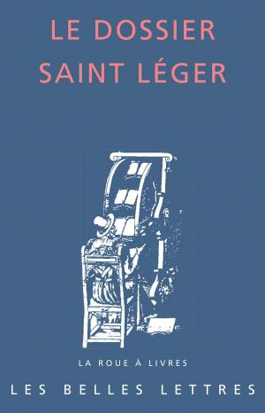 Cover of the book Le Dossier Saint Léger by Frédéric Fauquier, Luc Brisson
