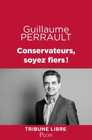 Cover of the book Conservateurs, soyez fiers! by Jean ANGLADE