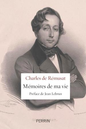 Cover of the book Mémoires de ma vie by Georges MINOIS