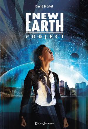 Cover of the book New Earth Project by CIEP, Ingrid Jouette, Dominique Chevallier-Wixler, Dorothée Dupleix, Bruno Megre