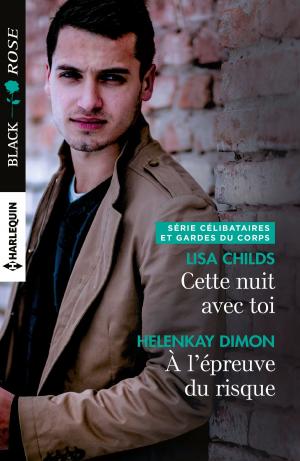 Cover of the book Cette nuit avec toi - A l'épreuve du risque by Cathy Williams