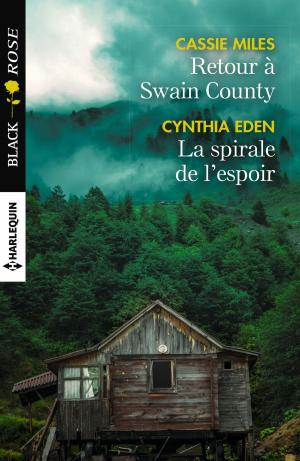 Cover of the book Retour à Swain County - La spirale de l'espoir by Sharon Kendrick, Chantelle Shaw, Rebecca Winters