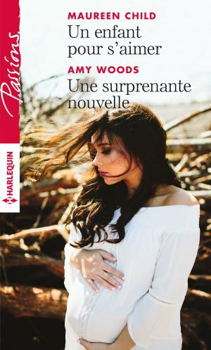 Book cover of Un enfant pour s'aimer - Une surprenante nouvelle